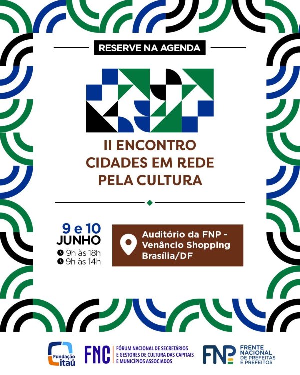 FNP promove II Encontro Cidades em Rede pela Cultura em Brasília