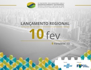 Fortaleza também recebe prefeitos para lançamento regional do IV EMDS   