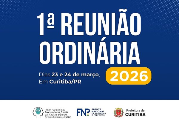 Curitiba recebe encontro nacional de procuradores das capitais para debater educação, finanças municipais e decisões do STF