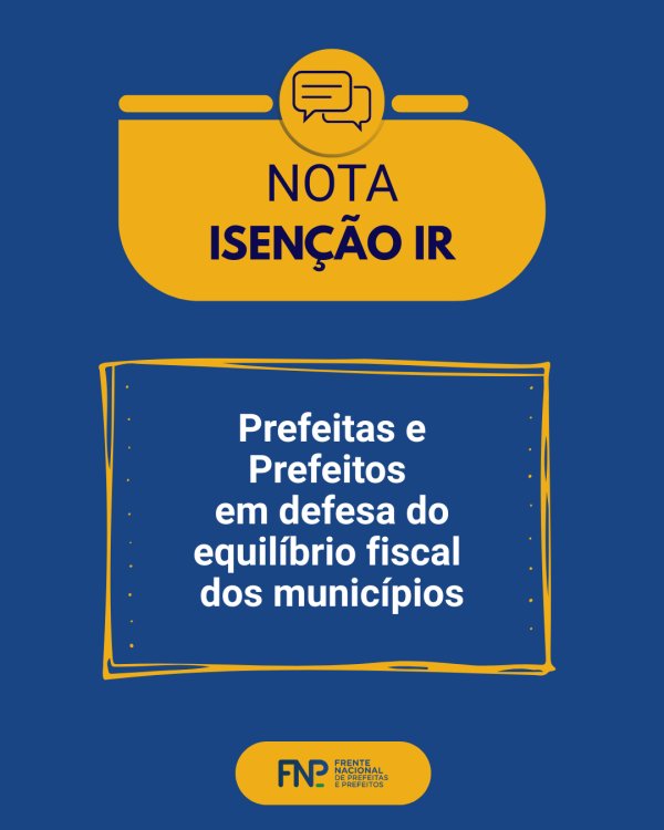 Prefeitas e Prefeitos em defesa do equilíbrio fiscal dos municípios