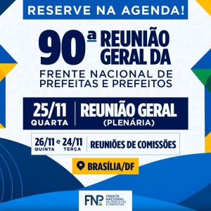 90ª RG convida presidente eleito, governadores e congressistas para apresentação das prioridades municipalistas