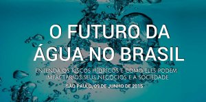 Futuro da água no Brasil será tema de seminário em São Paulo