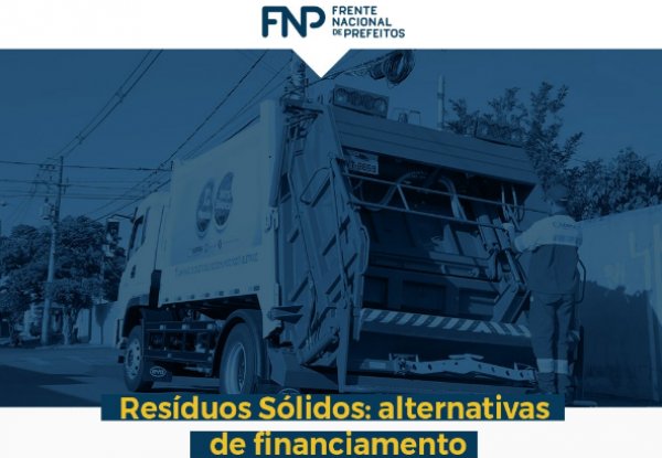FNP promove debate sobre financiamento do setor de Resíduos Sólidos