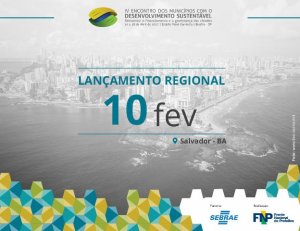 Prefeitos vão a Salvador participar do lançamento regional do IV EMDS