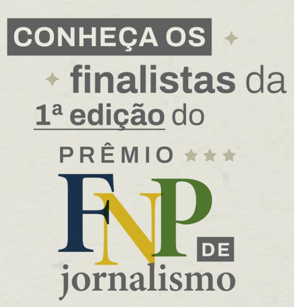 FNP divulga finalistas do Prêmio de Jornalismo 2024