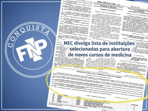 Conquista FNP – MEC divulga lista de instituições selecionadas para abertura de novos cursos de medicina