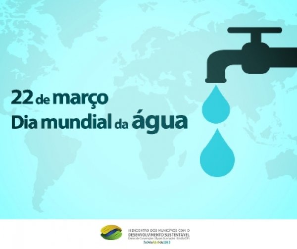 Dia Mundial da Água: crise hídrica é alvo de debates no III EMDS